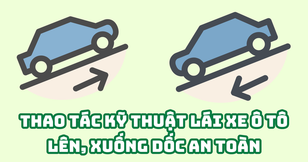 Tổng quan về cách xuống dốc an toàn khi lái xe